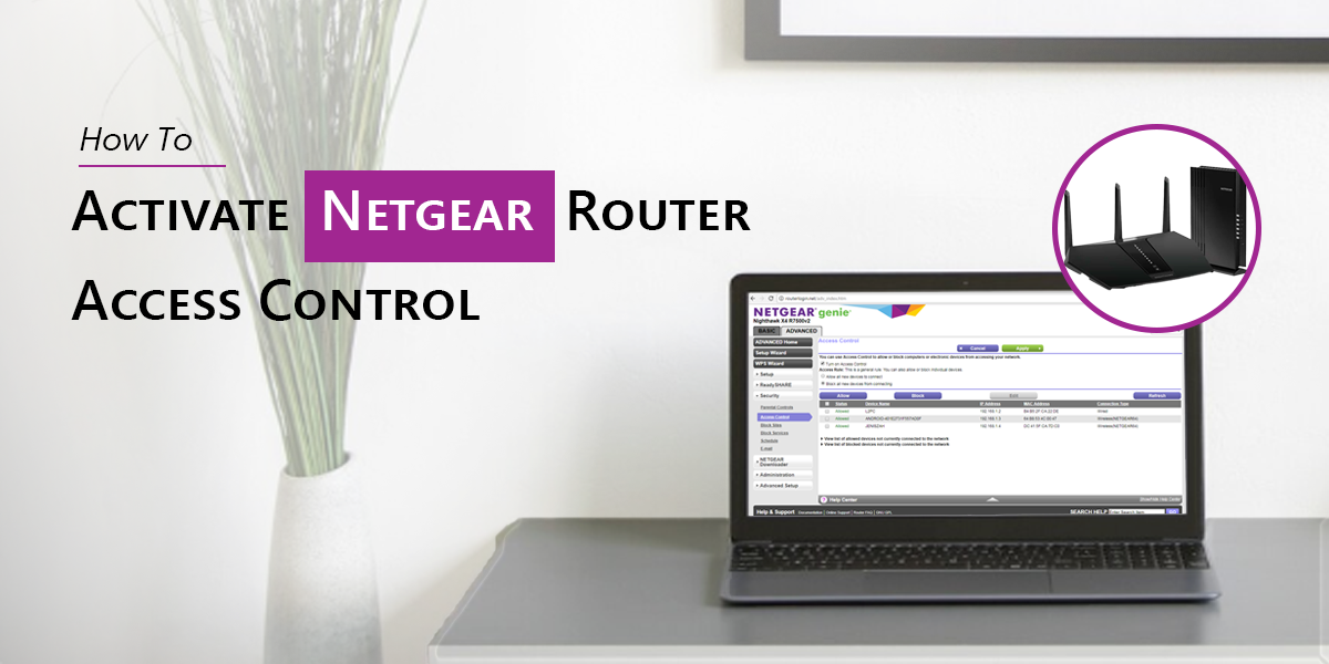 How to Activate Netgear Router Access Control